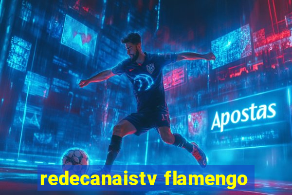 redecanaistv flamengo